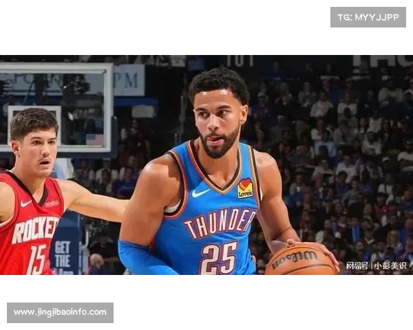 雷霆伤停困扰下仍保持不败 阿贾尔米切尔表现亮眼